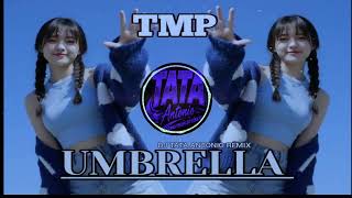 UMBRELLA SLOW BEATS REMIX -TMP TIBIAO DJ TATA ANTONIO REMIX