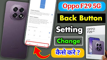 Oppo F29 5G Back Button Kaise Lagaye || Oppo F29 5G Back Button Setting 🔥