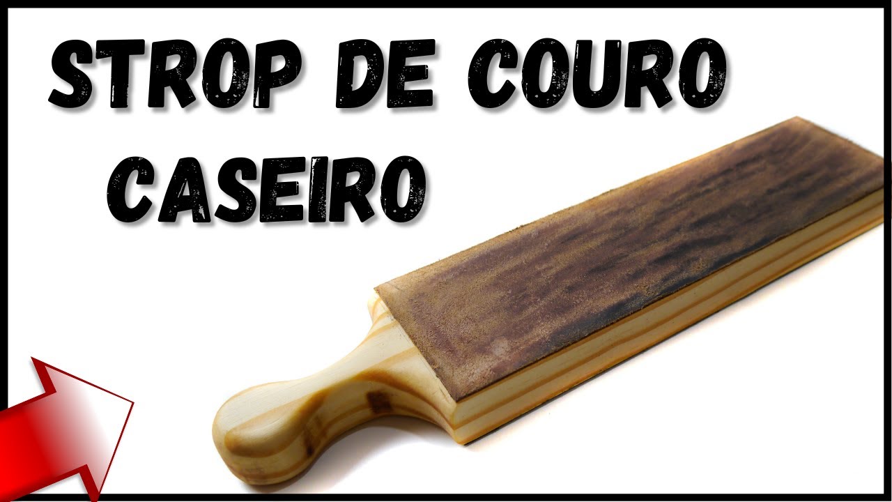 60 - COMO FAZER STROP DE COURO PARA AFIAÇÃO