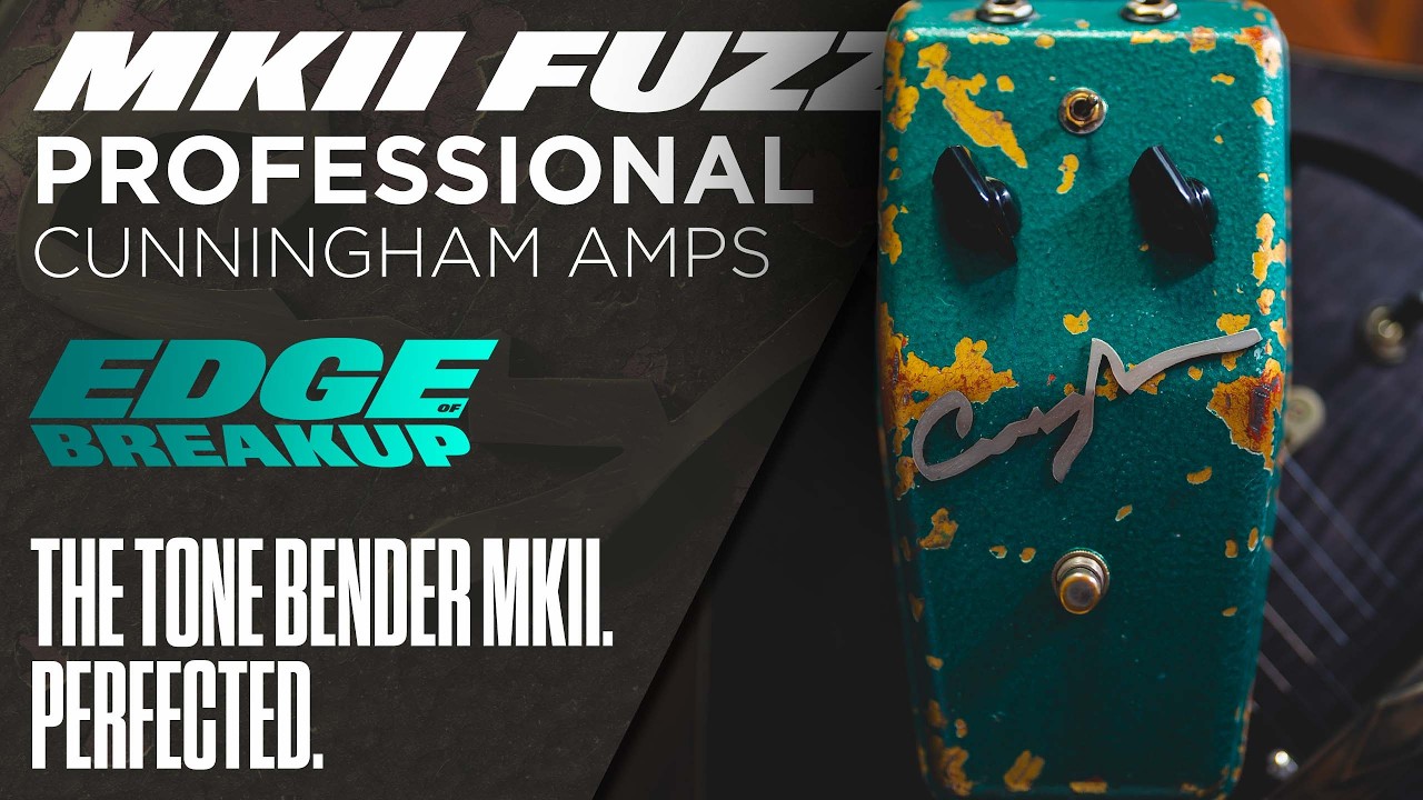 The Perfect Tone Bender! | Cunningham Amps MKII Professional Fuzz