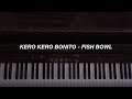 Kero Kero Bonito - Fish Bowl (Piano Cover)