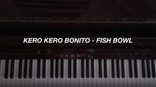 Kero Kero Bonito - Fish Bowl (Piano Cover) screenshot 4