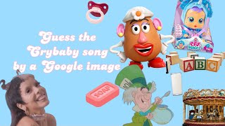 Guess the Crybaby song by a Google image -Melanie Martinez Guessing Game