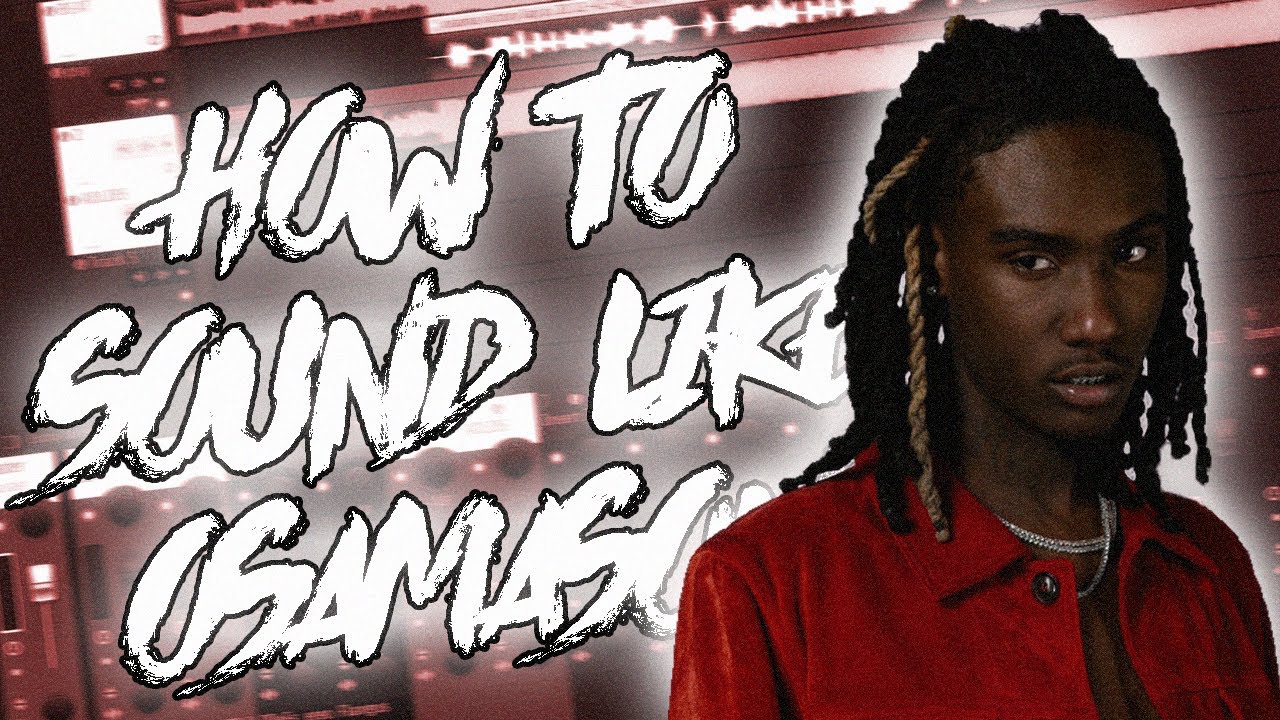 HOW TO SOUND LIKE OSAMASON *FREE* (PSYKOTIC)