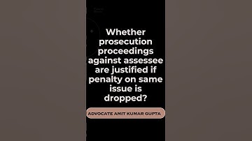 Whether prosecution proceedings against assessee are justified if penalty on same issue is dropped?