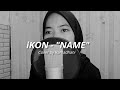 iKON - '그대 이름 (NAME)' (Cover by Ramadhani)