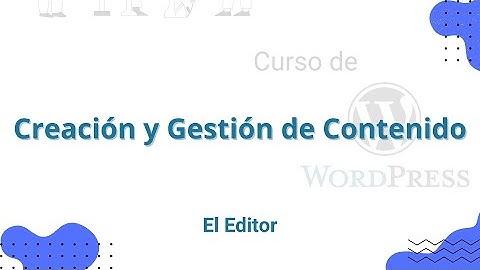 Curso WordPress 2024. M4.a. Creación y gestión de contenido - El editor - Juan Armada
