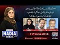 10 PM With Nadia Mirza – 11th June 2018