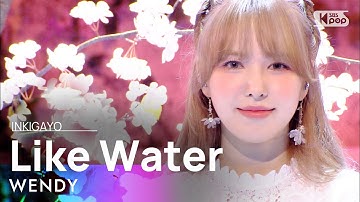 WENDY(웬디) - Like Water @인기가요 inkigayo 20210411