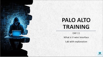 #PaloAltoFirewalltraining | Training Day 11 | What is V-wire Interface | #PaloaltoTutorial | 2024