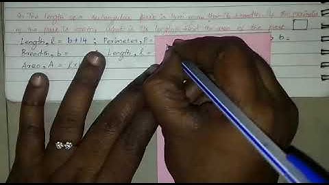 Exercise 3.2/ 4. The length of a rectangular park is 14m more than its breadth. If the perimeter of
