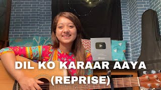 DIL KO KARAAR AAYA Reprise | Neha Kakkar | Female Cover By Simran Ferwani