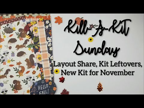 Kill-A-Kit Sunday | October Layout Share, Kit Leftovers, New Kit Plans