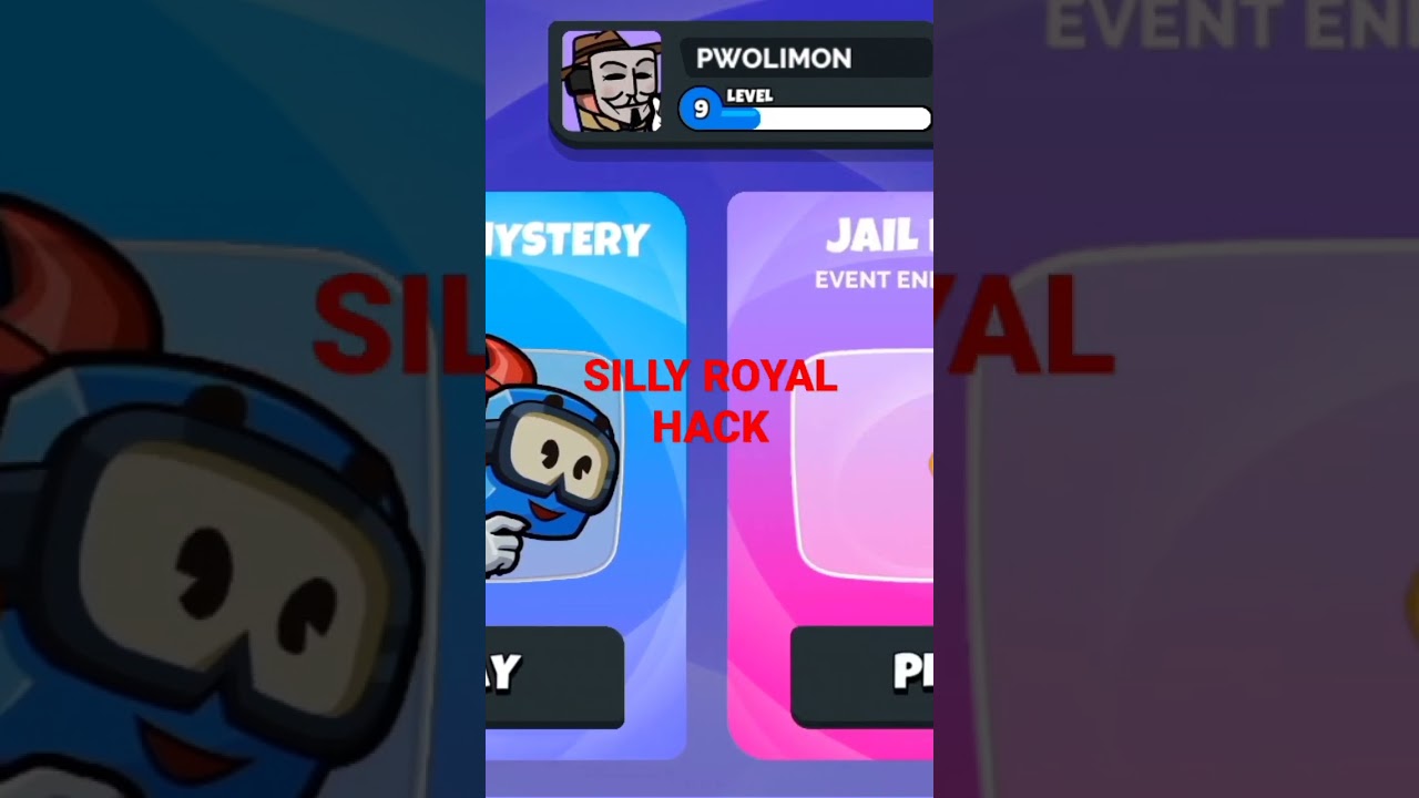 SILLY ROYAL HACK