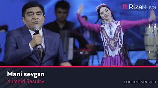 Xurshid Rasulov - Mani sevgan (LIVE VIDEO 2021)