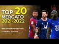 🥇 TOP 20 des meilleures RECRUES du MERCATO 2021 / Saison 2021-2022 ⚽️
