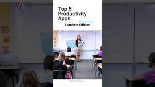 Top 5 Productivity Apps | Teachers Edition #teacher #edtech #productivity #shorts