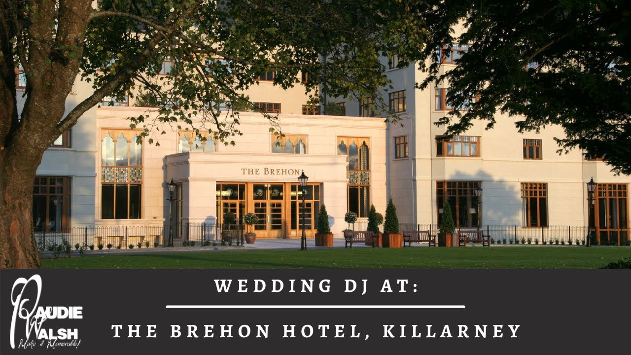 The Brehon Hotel Wedding - Paudie Walsh [Kerry Wedding DJ]