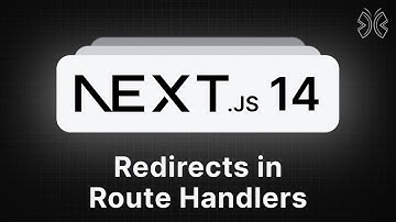 Next.js 14 Tutorial - 40 - Redirects in Route Handlers