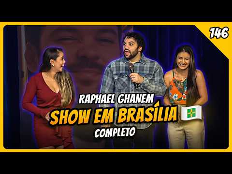 SHOW COMPLETO EM BRASÍLIA! RAPHAEL GHANEM BATE PAPO COM SOLTEIRAS, SOLTEIROS E CASAIS!