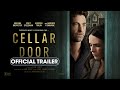 Bande Annonce Officielle De Cellar Door 2024 Jordana Brewster Scott Speedman mp3