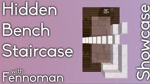 Hidden Bench Staircase [Showcase] (reupload because Youtube was being Youtube)