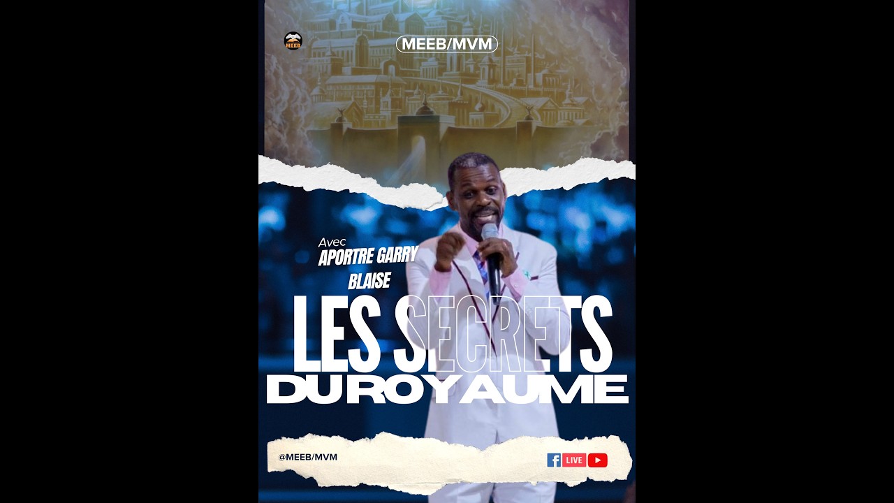 Les secrets du Royaume | Présenté par l’Apôtre Garry Blaise, invité : Pasteur Stanley Blanc