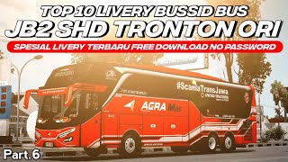 UPDATE TERBARU😜😋‼️TOP 10 LIVERY BUS JB2 SHD TRONTON ORI Part.6 SPEK HD FULL STIKER | BUSSID