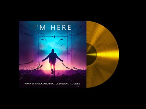 I'm Here by Wagner Gracciano feat. Cleveland P. Jones (Lyric Video)