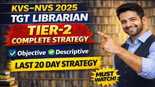 EMRS/KVS/ Librarian Tier-2  | Last 20 Day Strategy | Descriptive Exam || Tier 2 Test |Cut-off #kvs