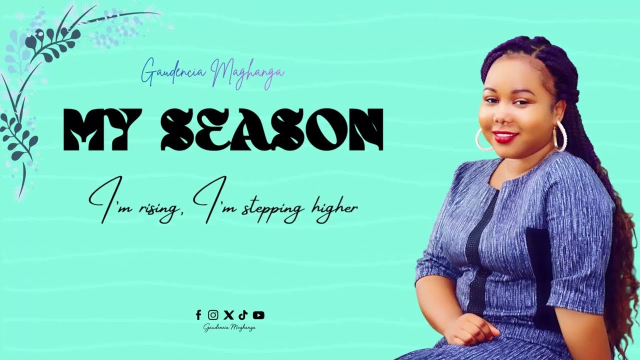My Season - Gaudencia Maghanga (Official Lyrical Video)