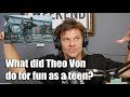 What Did Theo Von Do As a Teenager?