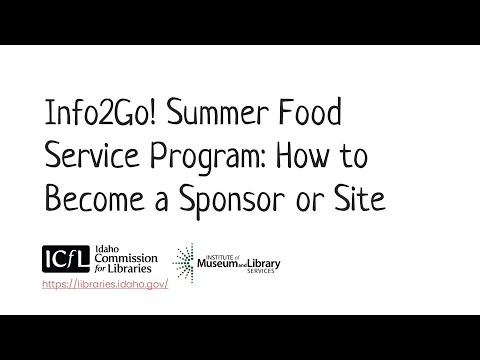 Info2Go! Summer Food Service Program: How to Become a Sponsor or Site (CC)