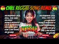 🔥NEW REGGAE| NEVERMIND HER X CHILL RELAXING REGGAE NONSTOP REMIX/DJ RRM🔥
