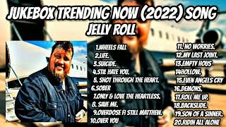 jukebox trending now 2022 song jelly roll