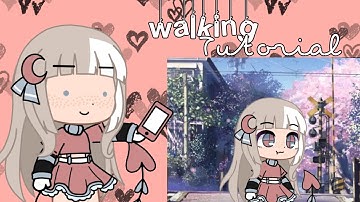 Walking Tutorial ||Gacha life & Gacha club|| (Kinemaster)