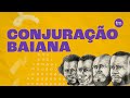 Quiz sobre a Conjuração Baiana