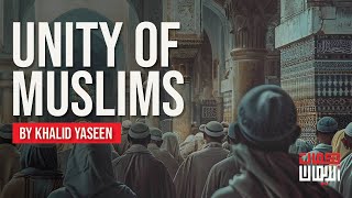 Unity of Muslims ᴴᴰ - Powerful Reminder for the Ummah