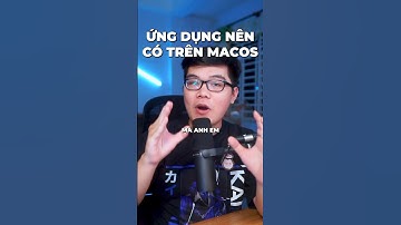 Những ứng dụng NÊN CÓ khi dùng macOS!