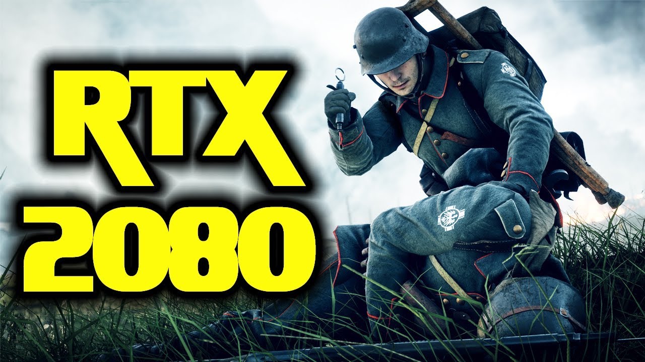 RTX 2080 Battlefield 1 | 1440P | Ultra Settings - YouTube