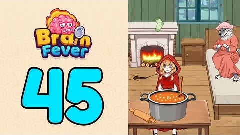 Brain Fever Puzzle Game Level 45 Help The Young Girl Make a Stew to Save her Grandma