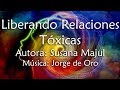 Liberando Relaciones Tóxicas