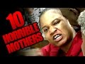 10 Mothers You're Lucky You Never Had | TWISTED TENS #43
