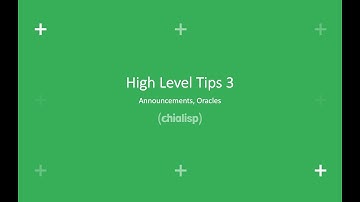 High Level Tips 3 - Announcements, Oracles | Chialisp