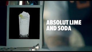 ABSOLUT LIME AND SODA DRINK RECIPE - HOW TO MIX