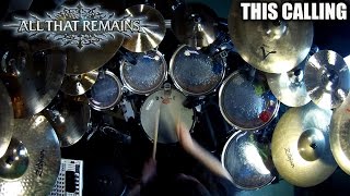 All That Remains - "This Calling" - DRUMS