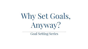 Why Set Goals, Anyway? / Goal Setting Series | Kendra Bork