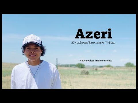 Native Youth Voices in Idaho - Azeri