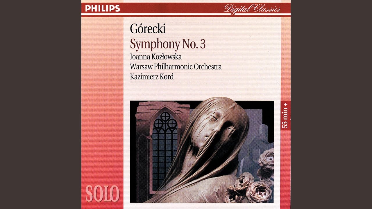Górecki: Symphony No. 3 "Symphony of Sorrowful Songs": 2. Lento e largo