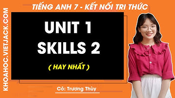 Tiếng Anh lớp 7 Unit 1 | Skills 2 | Hobbies - trang 15 Global Success (HAY NHẤT)